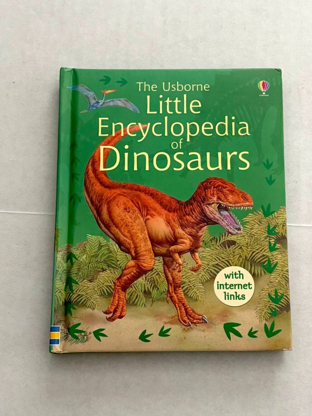 The Usborne Little Encyclopedia of Dinosaurs: Internet Linked Book